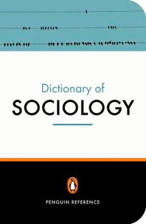 The Penguin Dictionary of Sociology (Penguin Dictionary),New