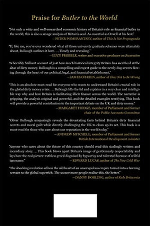 Butler To The World: The Book The Oligarchs Don'T Want You To Read  How Britain Helps The World'S Worst People Launder Money, C-new