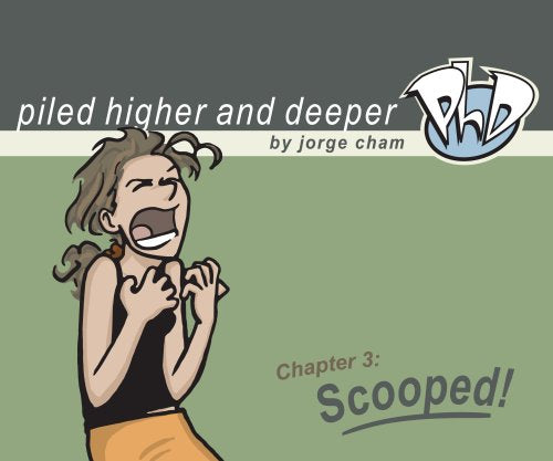 Scooped! The Third Piled Higher and Deeper Comic Strip Collection,Used