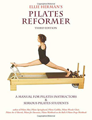 Ellie Herman's Pilates Reformer, Third Edition,New