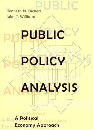 Public Policy Analysis: A Political Economy Approach,Used