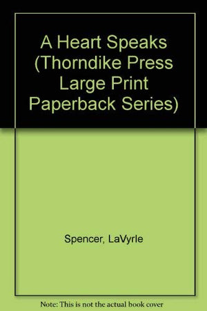 A Heart Speaks (Thorndike Press Large Print Paperback Series),Used