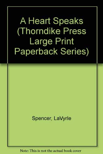 A Heart Speaks (Thorndike Press Large Print Paperback Series),Used