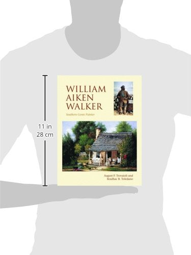 William Aiken Walker: Southern Genre Painter,Used
