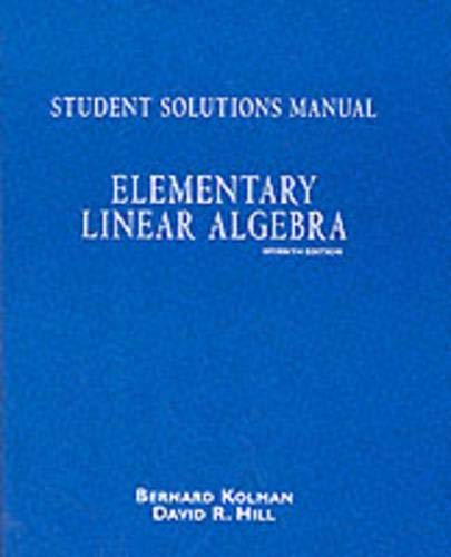 Elementary Linear Algebra: Student Solutions Manual,Used