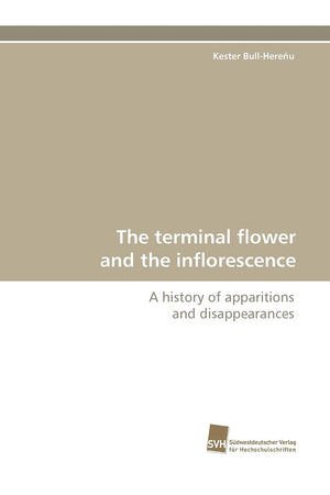 The terminal flower and the inflorescence: A history of apparitions and disappearances,Used