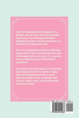Tea Tasting Notes: Tea Lovers Gift, Write, Record & Keep Track of Teas & Tastings, Journal, Notebook, Log Book,Used