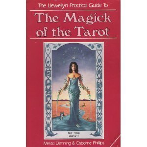 The Magick Of The Tarot (The Llewellyn Practical Guides),New