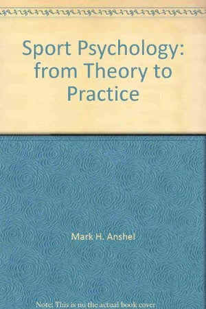 Sport psychology: From theory to practice,Used