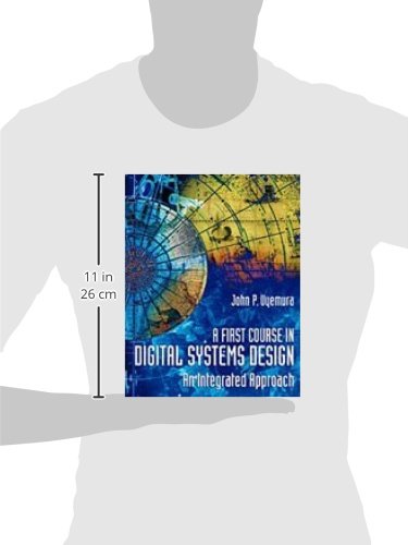 A First Course in Digital Systems Design: An Integrated Approach,Used