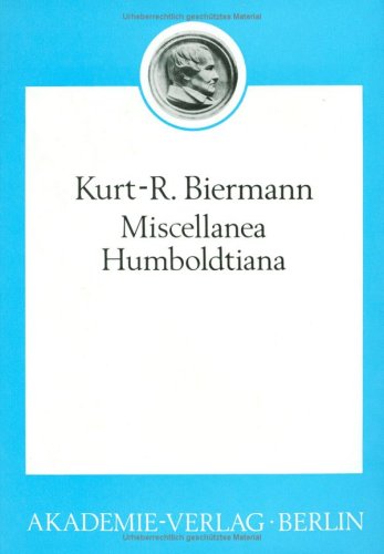 Miscellanea Humboldtiana (Beitrge Zur Alexandervonhumboldtforschung, 15) (German Edition),Used