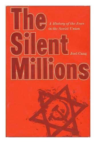 The silent millions: A history of the Jews in the Soviet Union,Used