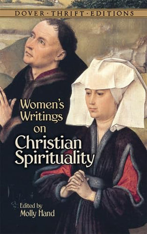 Women's Writings on Christian Spirituality (Dover Thrift Editions: Religion),Used