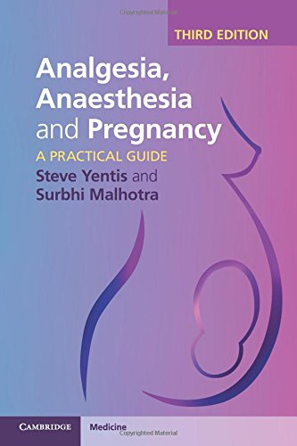 Analgesia, Anaesthesia and Pregnancy: A Practical Guide,Used