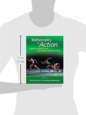 Mathematics in Action: Algebraic, Graphical, and Trigonometric Problem Solving,Used