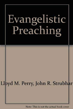 Evangelistic Preaching: A StepbyStep Guide to Pulpit Evangelism,Used