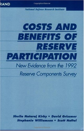 Costs And Benefits Of Reserve Participation: New Evidence From The 1992 Reserve Components Survey,New