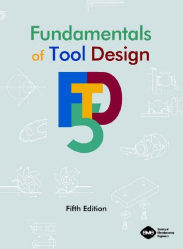 Fundamentals of Tool Design, Fifth Edition,Used
