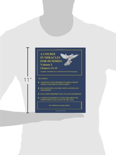 A COURSE IN MIRACLES FOR DUMMIES: Volume I: Chapters #115,Used