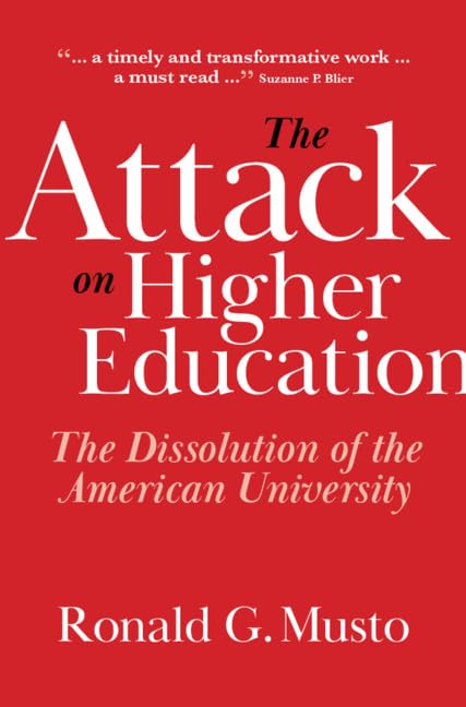 The Attack on Higher Education: The Dissolution of the American University,Used