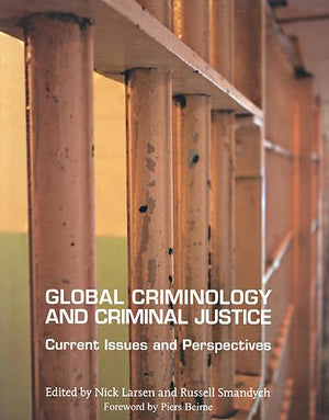 Global Criminology and Criminal Justice: Current Issues and Perspectives,Used