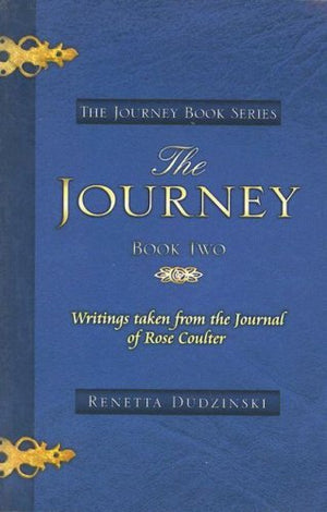 The Journey, Book Two: Writings Taken from the Journal of Rose Coulter,Used