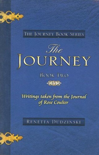 The Journey, Book Two: Writings Taken from the Journal of Rose Coulter,Used