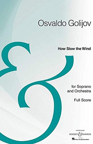 How Slow The Wind: Soprano And Orchestra Full Score: Archive Edition,New