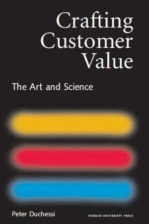 Crafting Customer Value: The Art and Science,Used