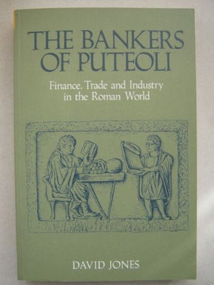 The Bankers of Puteoli: Finance, Trade and Industry in the Roman World,Used