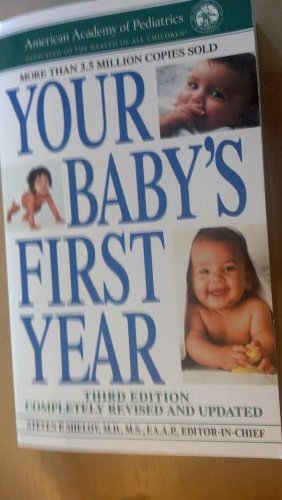 Your Baby's First Year  Third Edition  Completely Revised and Updated,Used