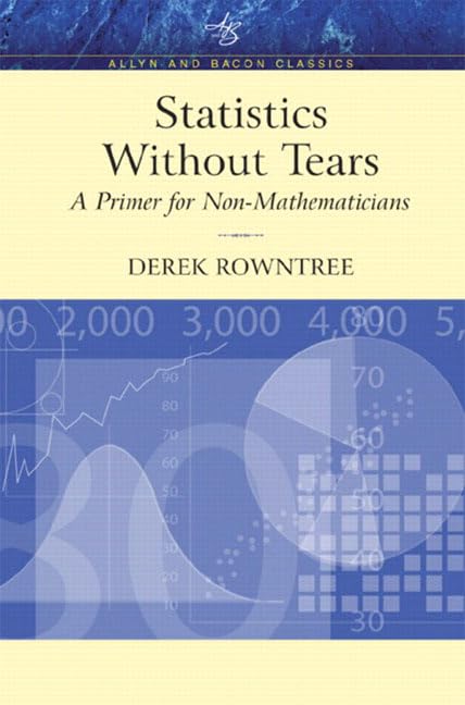 Statistics Without Tears: A Primer for NonMathematicians : Classic Edition,New