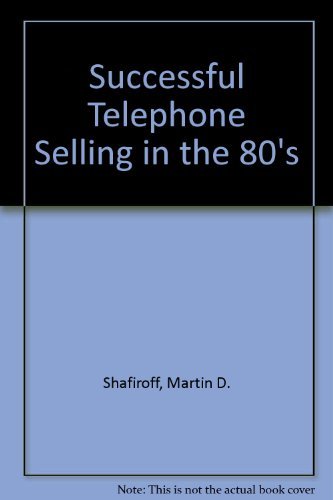 Successful Telephone Selling in the '80s,Used