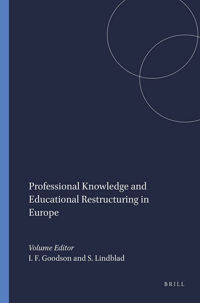 Professional Knowledge And Educational Restructuring In Europe,Used