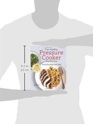 The Healthy Pressure Cooker Cookbook: Nourishing Meals Made Fast,Used