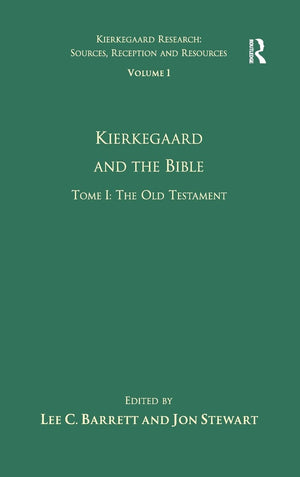 Volume 1, Tome I: Kierkegaard and the Bible  The Old Testament (Kierkegaard Research: Sources, Reception and Resources),Used
