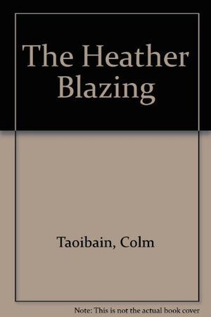 The Heather Blazing