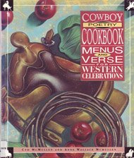 Cowboy Poetry Cookbook: Menus and Verse for Western Celebrations,Used