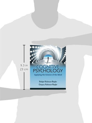 Cognitive Psychology: Applying The Science Of The Mind (3Rd Edition)