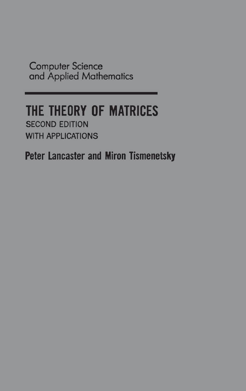 The Theory of Matrices: With Applications (Computer Science and Scientific Computing),Used