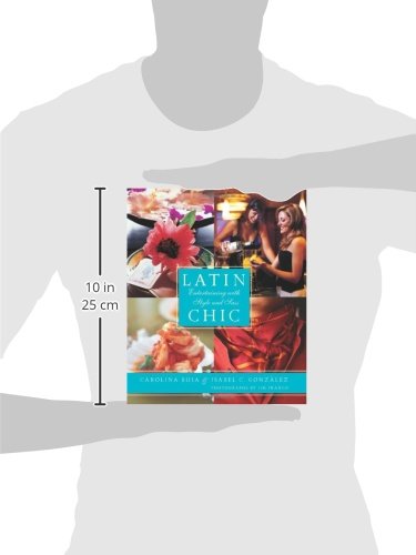 Latin Chic: Entertaining with Style and Sass