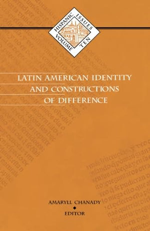 Latin American Identity And Constructions Of Difference (Volume 10) (Institute For Adminstrative Officers Of Higher Ins),New
