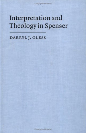 Interpretation and Theology in Spenser,Used