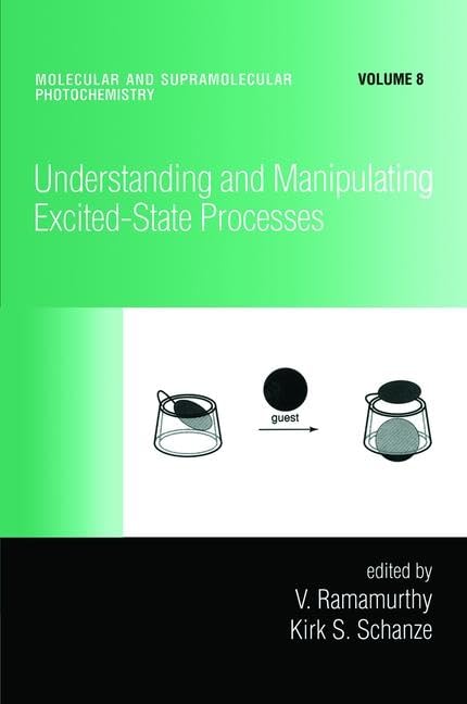Understanding and Manipulating ExcitedState Processes (Molecular and Supramolecular Photochemistry),Used
