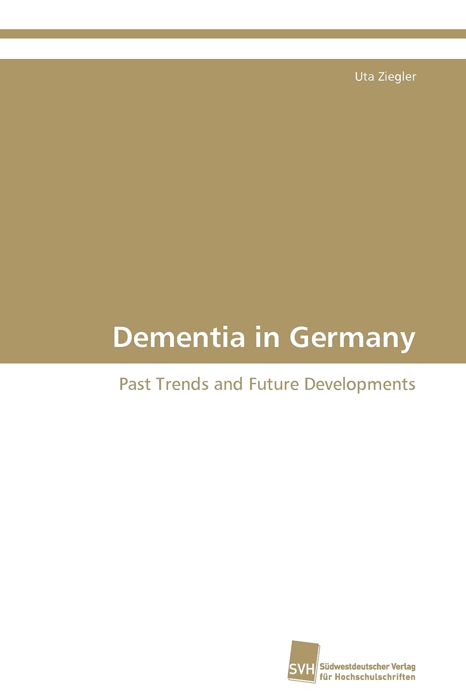 Dementia in Germany: Past Trends and Future Developments,Used