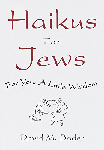 Haikus for Jews: For You, a Little Wisdom,Used