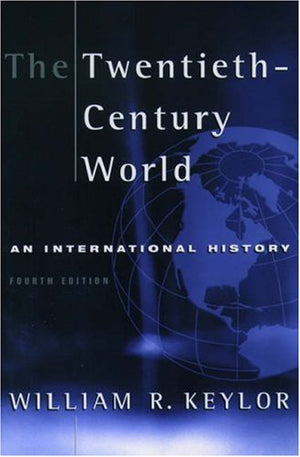 The Twentiethcentury World: An International History,Used