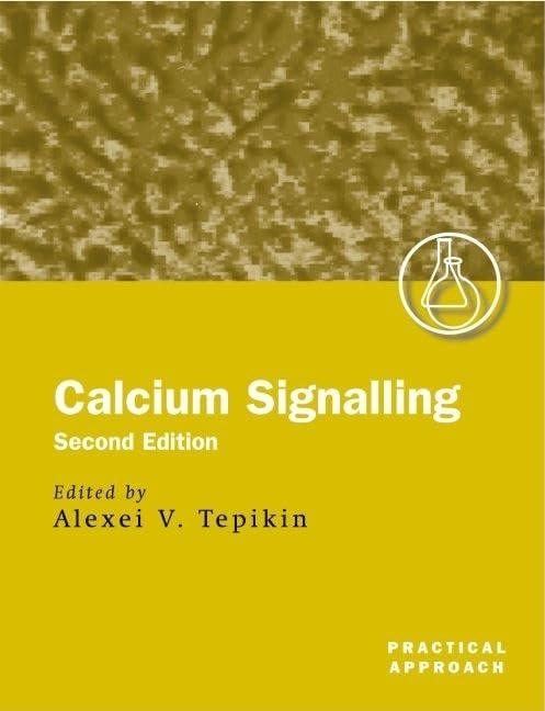 Calcium Signalling: A Practical Approach (The ^APractical Approach Series),Used