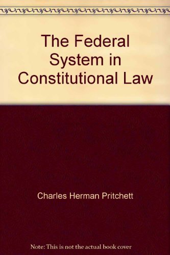 The Federal System In Constitutional Law-used