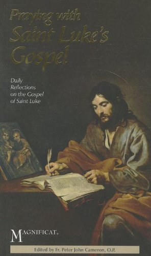 Praying With Saint Luke's Gospel: Reflections on the Gospel of Saint Luke,Used